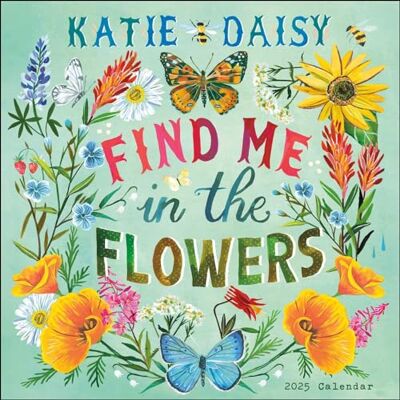 Daisy, Katie Katie Daisy 2025 Wall Calendar: Find Me in the Flowers - Publicité Daisy, Katie Katie Daisy 2025 Wall Calendar: Find Me in the Flowers - Publicité