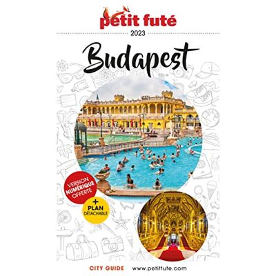 AUZIAS, Dominique Guide Budapest 2023 Petit Futé (2023) - Publicité AUZIAS, Dominique Guide Budapest 2023 Petit Futé (2023) - Publicité