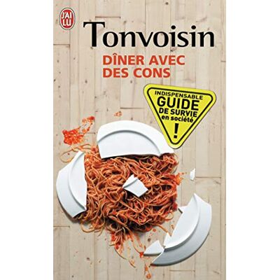 Tonvoisin Dîner avec des cons - Publicité Tonvoisin Dîner avec des cons - Publicité