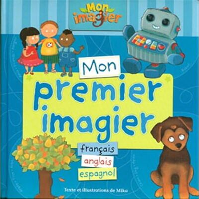 Mika Mon premier imagier français, anglais et espagnol - Publicité Mika Mon premier imagier français, anglais et espagnol - Publicité