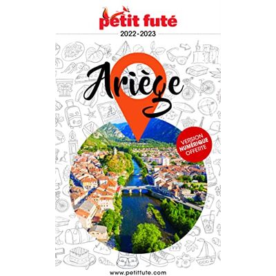 Auzias d. / labourdette j. & alter, Dominique Guide Ariège 2022 Petit Futé - Publicité Auzias d. / labourdette j. & alter, Dominique Guide Ariège 2022 Petit Futé - Publicité