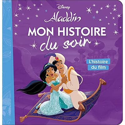 COLLECTIF ALADDIN Mon Histoire du Soir L'histoire du film Disney - Publicité COLLECTIF ALADDIN Mon Histoire du Soir L'histoire du film Disney - Publicité