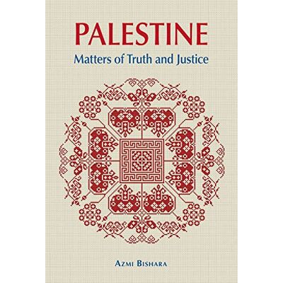 Bishara, Azmi Palestine: Matters of Truth and Justice - Publicité Bishara, Azmi Palestine: Matters of Truth and Justice - Publicité