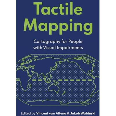Tactile Mapping: Cartography for People with Visual Impairments - Publicité Tactile Mapping: Cartography for People with Visual Impairments - Publicité