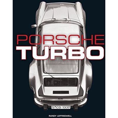 Leffingwell, Randy Porsche Turbo: The Inside Story of Stuttgart's Turbocharged Road and Race Cars - Publicité Leffingwell, Randy Porsche Turbo: The Inside Story of Stuttgart's Turbocharged Road and Race Cars - Publicité