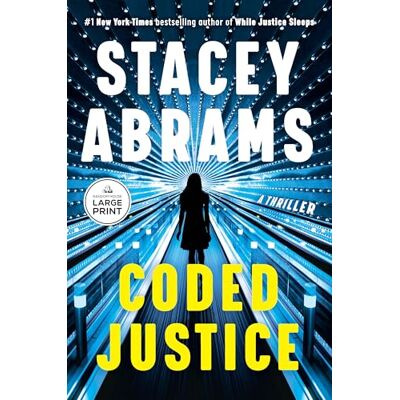 Abrams, Stacey Coded Justice: A Thriller - Publicité Abrams, Stacey Coded Justice: A Thriller - Publicité