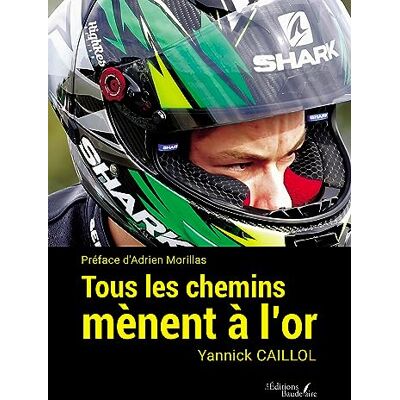 CAILLOL, Yannick Tous les chemins mènent à l'or - Publicité CAILLOL, Yannick Tous les chemins mènent à l'or - Publicité