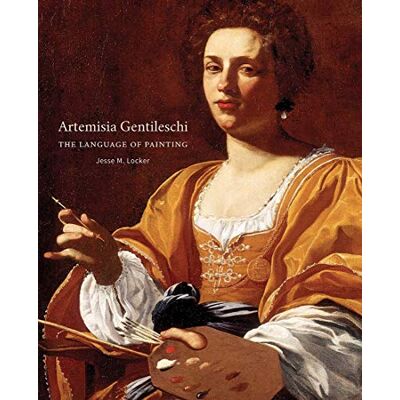 Locker, Jesse M. Artemisia Gentileschi: The Language of Painting - Publicité Locker, Jesse M. Artemisia Gentileschi: The Language of Painting - Publicité