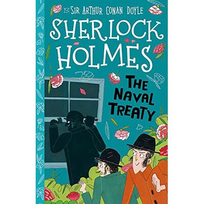 Conan Doyle, Sir Arthur The Naval Treaty (Book 7) (The Sherlock Holmes Children's Collection (Easy Classics)) 7+: 6 (The Sherlock Holmes Children's Collection: Shadows, Secrets and Stolen Treasure (Easy Classics)) - Publicité Conan Doyle, Sir Arthur The Naval Treaty (Book 7) (The Sherlock Holmes Children's Collection (Easy Classics)) 7+: 6 (The Sherlock Holmes Children's Collection: Shadows, Secrets and Stolen Treasure (Easy Classics)) - Publicité