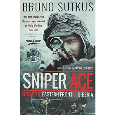 Sutkus, Bruno Sniper Ace: From the Eastern Front to Siberia - Publicité Sutkus, Bruno Sniper Ace: From the Eastern Front to Siberia - Publicité