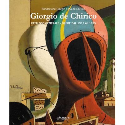 Giorgio De Chirico: Catalogo Generale. Opere Dal 1913 Al 1975. (4) - Publicité Giorgio De Chirico: Catalogo Generale. Opere Dal 1913 Al 1975. (4) - Publicité