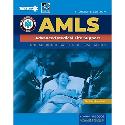 National Association of Emergency Medical Technicians (NAEMT) French Amls: Support Avance De Vie Medicale With Course Manual - Publicité National Association of Emergency Medical Technicians (NAEMT) French Amls: Support Avance De Vie Medicale With Course Manual - Publicité