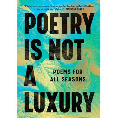 Anonymous Poetry Is Not a Luxury: Poems for All Seasons - Publicité Anonymous Poetry Is Not a Luxury: Poems for All Seasons - Publicité