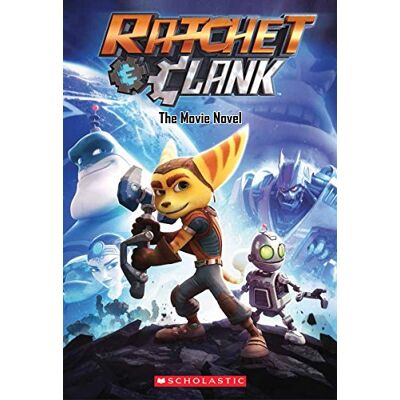 Scholastic Ratchet and Clank: The Movie Novel - Publicité Scholastic Ratchet and Clank: The Movie Novel - Publicité