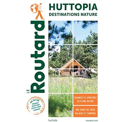 Collectif Guide du Routard Campings Huttopia - Publicité Collectif Guide du Routard Campings Huttopia - Publicité