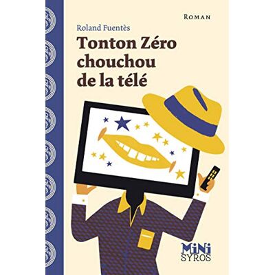 Fuentès, Roland Tonton Zéro chouchou de la télé - Publicité Fuentès, Roland Tonton Zéro chouchou de la télé - Publicité