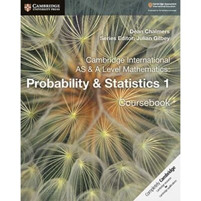 Chalmers, Dean Cambridge International AS & A Level Mathematics: Probability & Statistics 1 Coursebook - Publicité Chalmers, Dean Cambridge International AS & A Level Mathematics: Probability & Statistics 1 Coursebook - Publicité
