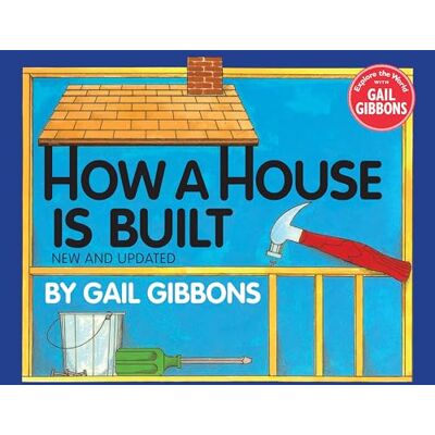 Gibbons, Gail How a House Is Built (New & Updated) - Publicité Gibbons, Gail How a House Is Built (New & Updated) - Publicité