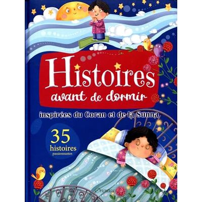 Collectif Histoires avant de dormir inspirées du Coran et de la Sunna (35 histoires passionnantes) - Publicité Collectif Histoires avant de dormir inspirées du Coran et de la Sunna (35 histoires passionnantes) - Publicité
