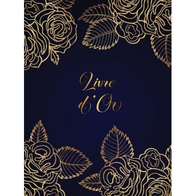 Edition, Dorée Livre d'Or: Mariage, Pacs, Fiançailles, Anniversaire: Couverture rigide, Doré & Bleu, Papier Blanc de haute qualité, 21x28 cm,120 pages. Publicité Edition, Dorée Livre d'Or: Mariage, Pacs, Fiançailles, Anniversaire: Couverture rigide, Doré & Bleu, Papier Blanc de haute qualité, 21x28 cm,120 pages. Publicité