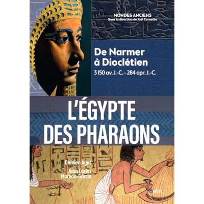 Agut, Damien L'Égypte des pharaons: De Narmer à Dioclétien 3 150 av. J.-C.-284 apr. J.-C. Publicité Agut, Damien L'Égypte des pharaons: De Narmer à Dioclétien 3 150 av. J.-C.-284 apr. J.-C. Publicité