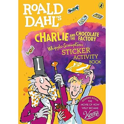 Roald Dahl's Charlie and the Chocolate Factory Whipple-Scrumptious Sticker Activity Book - Publicité Roald Dahl's Charlie and the Chocolate Factory Whipple-Scrumptious Sticker Activity Book - Publicité