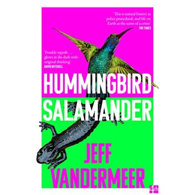 VanderMeer, Jeff Hummingbird Salamander - Publicité VanderMeer, Jeff Hummingbird Salamander - Publicité