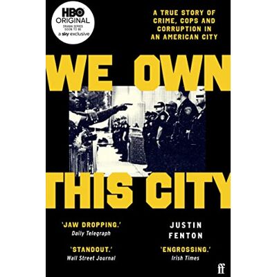 Fenton, Justin We Own This City: A True Story of Crime, Cops and Corruption in an American City - Publicité Fenton, Justin We Own This City: A True Story of Crime, Cops and Corruption in an American City - Publicité