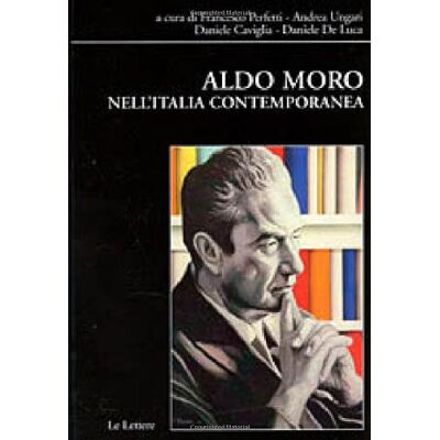 Aldo Moro nell'Italia contemporanea - Publicité Aldo Moro nell'Italia contemporanea - Publicité