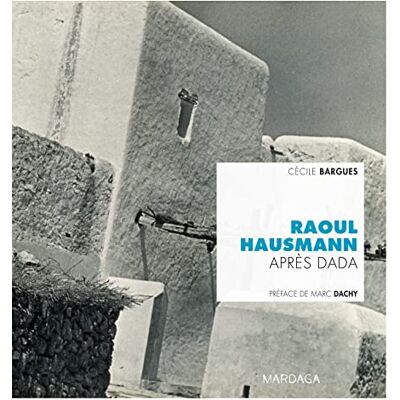 Bargues, Cécile Raoul Hausmann: Après Dada - Publicité Bargues, Cécile Raoul Hausmann: Après Dada - Publicité