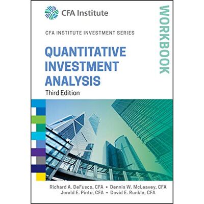 DeFusco, Richard A. Quantitative Investment Analysis Workbook, 3rd Edition - Publicité DeFusco, Richard A. Quantitative Investment Analysis Workbook, 3rd Edition - Publicité