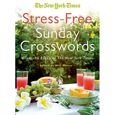 Shortz, Will The New York Times Stress-Free Sunday Crosswords - Publicité Shortz, Will The New York Times Stress-Free Sunday Crosswords - Publicité