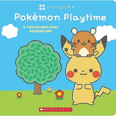Scholastic Pokémon Playtime: A Touch and Feel Adventure (Monpoké Board Book) - Publicité Scholastic Pokémon Playtime: A Touch and Feel Adventure (Monpoké Board Book) - Publicité