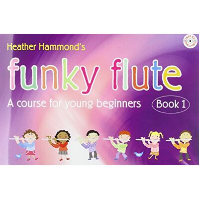 Various Funky Flute Book 1 Student Copy. Comprend Enregistrement(s) en ligne - Publicité Various Funky Flute Book 1 Student Copy. Comprend Enregistrement(s) en ligne - Publicité