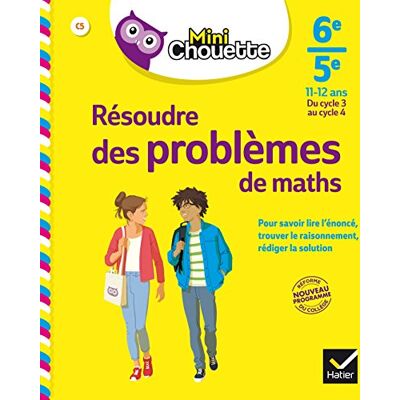Chapiron, Gisèle Mini Chouette Résoudre des problèmes de maths 6e/ 5e: cahier de soutien en maths (cycle 3 vers cycle 4) - Publicité Chapiron, Gisèle Mini Chouette Résoudre des problèmes de maths 6e/ 5e: cahier de soutien en maths (cycle 3 vers cycle 4) - Publicité