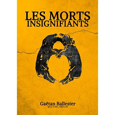 Ballester, Gaëtan LES MORTS INSIGNIFIANTS - Publicité Ballester, Gaëtan LES MORTS INSIGNIFIANTS - Publicité