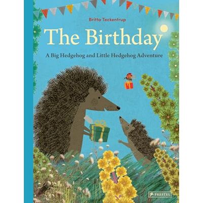 Teckentrup, Britta The Birthday: A Big Hedgehog and Little Hedgehog Adventure - Publicité Teckentrup, Britta The Birthday: A Big Hedgehog and Little Hedgehog Adventure - Publicité