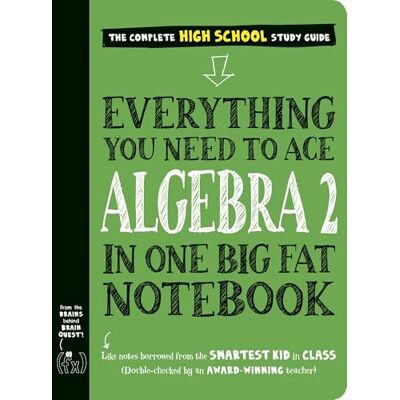 Publishing, Workman Everything You Need to Ace Algebra 2 in One Big Fat Notebook - Publicité Publishing, Workman Everything You Need to Ace Algebra 2 in One Big Fat Notebook - Publicité