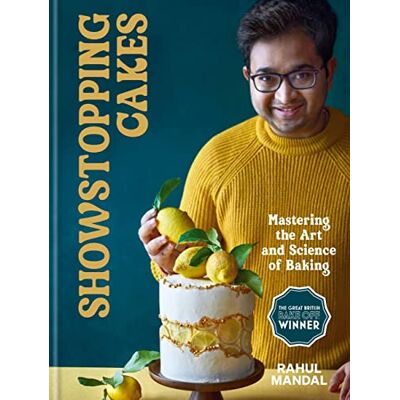 Mandal, Rahul Showstopping Cakes: Mastering the Art and Science of Baking - Publicité Mandal, Rahul Showstopping Cakes: Mastering the Art and Science of Baking - Publicité