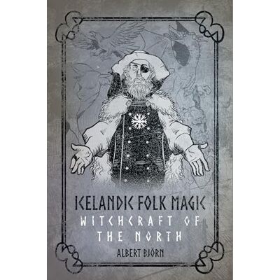 Björn, Albert Icelandic Folk Magic: Witchcraft of the North - Publicité Björn, Albert Icelandic Folk Magic: Witchcraft of the North - Publicité