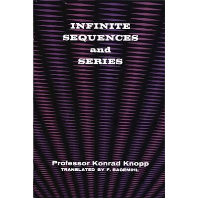 Knopp, Konrad Infinite Sequences and Series - Publicité Knopp, Konrad Infinite Sequences and Series - Publicité