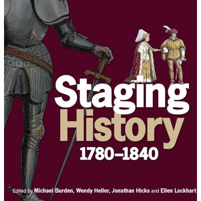 Staging History: 1780-1840 - Publicité Staging History: 1780-1840 - Publicité