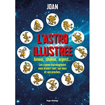 Spiess, Joan L'astro illustrée Amour, chance, argent, gloireet beauté... Les signes astrologiques s'amusent à - Publicité Spiess, Joan L'astro illustrée Amour, chance, argent, gloireet beauté... Les signes astrologiques s'amusent à - Publicité