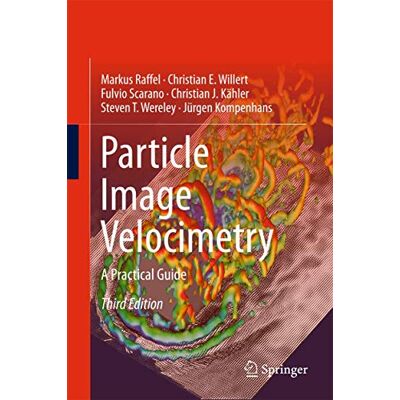 Raffel, Markus Particle Image Velocimetry: A Practical Guide - Publicité Raffel, Markus Particle Image Velocimetry: A Practical Guide - Publicité
