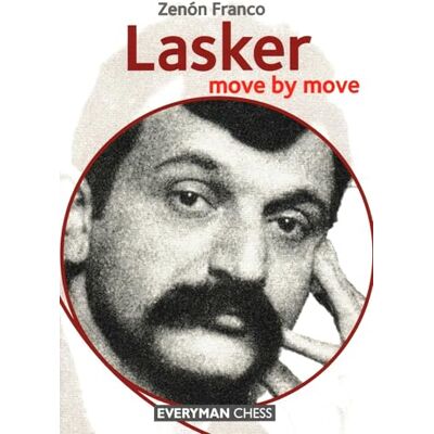 Franco, Zenon Lasker Move by Move - Publicité Franco, Zenon Lasker Move by Move - Publicité
