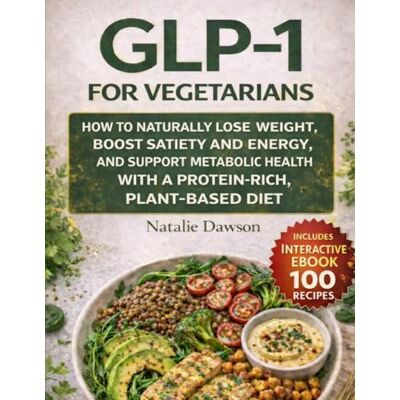 Dawson, Natalie GLP-1 For Vegetarians: How to naturally lose weigth boost satiety and energy, and metabolic health with a protein-rich, plant-based diet (INTERACTIVE EBOOK-FULL COLOR)) - Publicité Dawson, Natalie GLP-1 For Vegetarians: How to naturally lose weigth boost satiety and energy, and metabolic health with a protein-rich, plant-based diet (INTERACTIVE EBOOK-FULL COLOR)) - Publicité