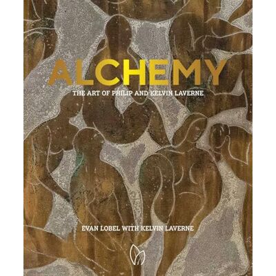 Evan Lobel Alchemy : The Art of Philip and Kelvin LaVerne - Publicité Evan Lobel Alchemy : The Art of Philip and Kelvin LaVerne - Publicité