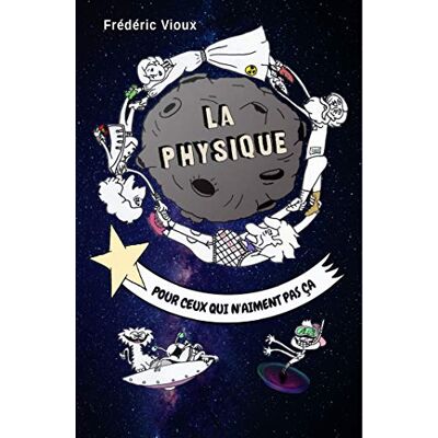Vioux, Frédéric La Physique pour ceux qui n'aiment pas ça - Publicité Vioux, Frédéric La Physique pour ceux qui n'aiment pas ça - Publicité