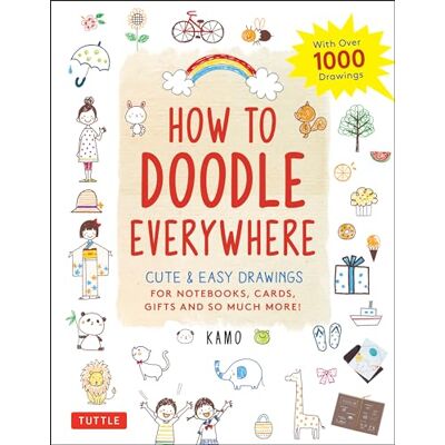 Kamo How to Doodle Everywhere: Cute & Easy Drawings for Notebooks, Cards, Gifts and So Much More - Publicité Kamo How to Doodle Everywhere: Cute & Easy Drawings for Notebooks, Cards, Gifts and So Much More - Publicité