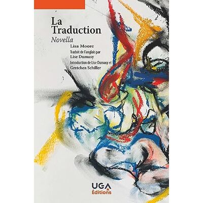 Moore, Lisa La Traduction: Novella - Publicité Moore, Lisa La Traduction: Novella - Publicité